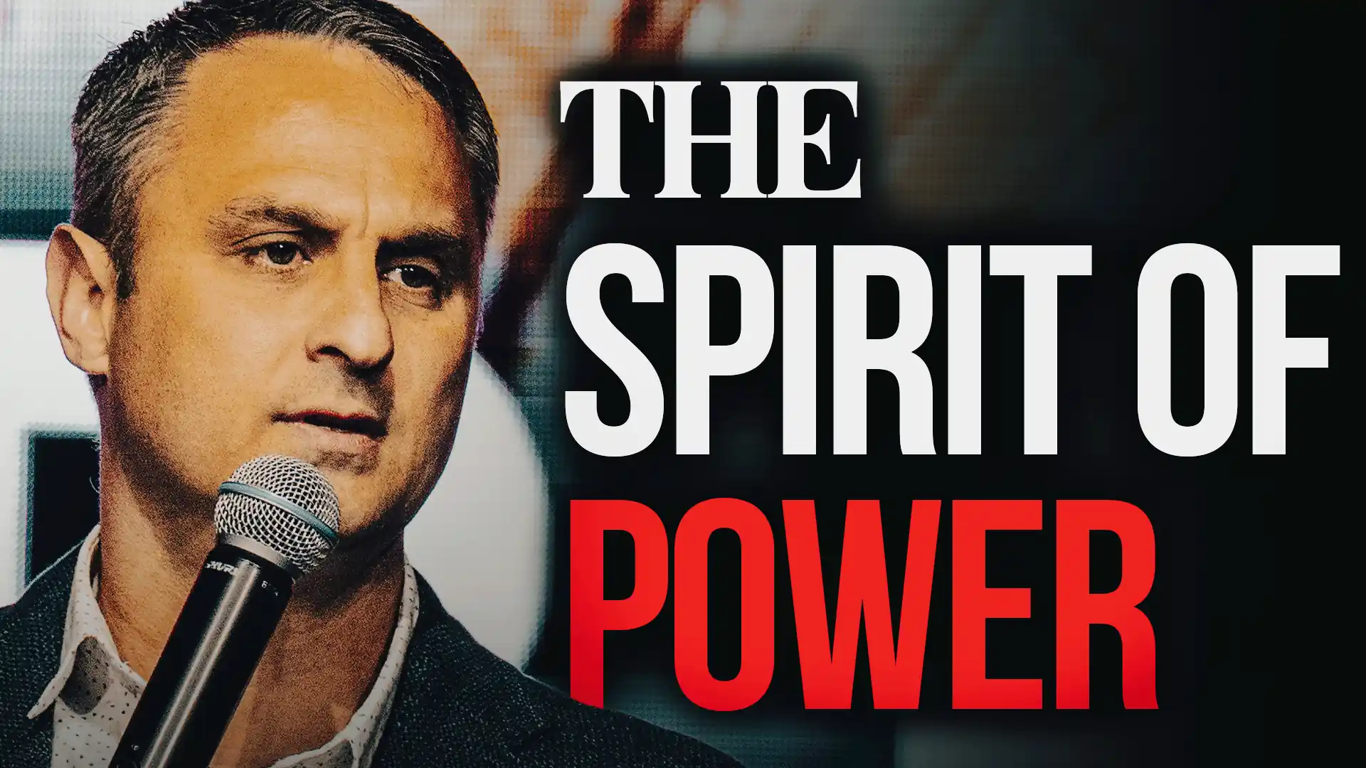 The Spirit of Power - Pastor Andrew Byrd