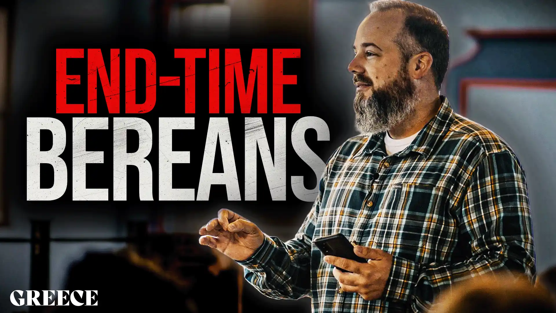 Becoming End-Time Bereans: Greece Exclusive